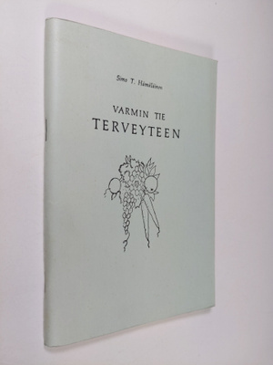 Simo T. Hämäläinen : Varmin tie terveyteen