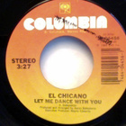 EL CHICANO  ::  LET ME DANCE WITH YOU  ::  VINYYLI  7"  1984 - pikkukuva 2