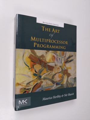 Maurice Herlihy : The art of multiprocessor programming