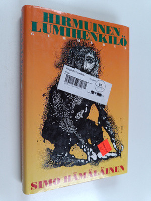 Simo Hämäläinen : Hirmuinen lumihenkilö ja muita kertomuksia