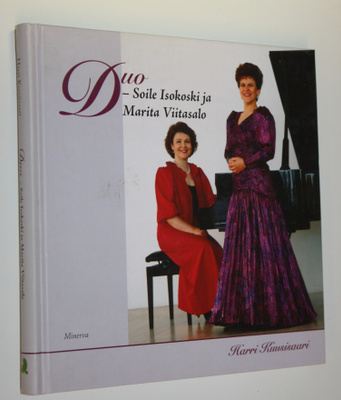 Harri Kuusisaari : Duo : Soile Isokoski ja Marita Viitasalo