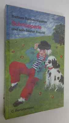 Barbara Bartos-Höppner : Schnupperle und sein bester Freund