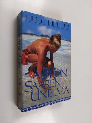 Lucy Irvine : Aution saaren unelma
