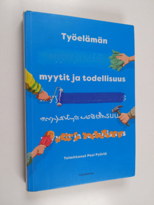 Työelämän myytit ja todellisuus