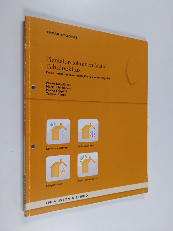 Pientalon tekninen laatu - tähtiluokitus : opas pientalon...