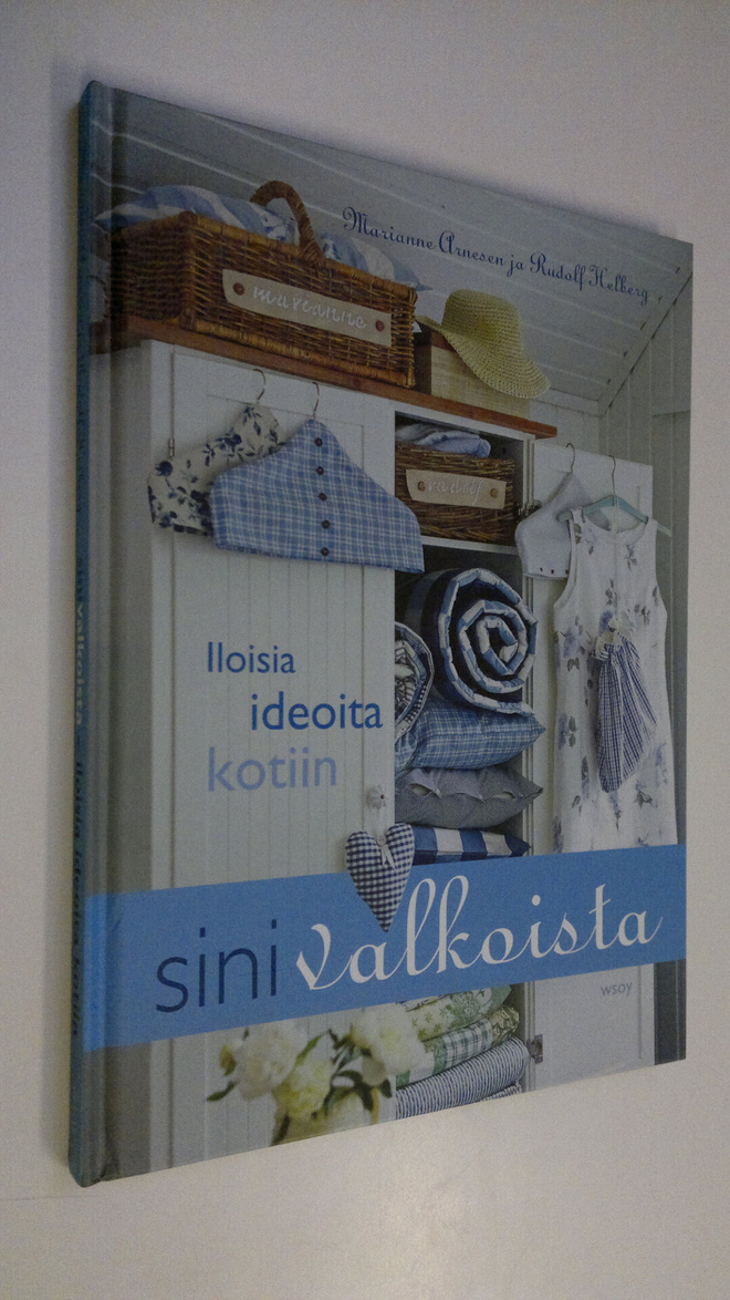 Marianne Arnesen : Sinivalkoista : iloisia ideoita kotiin