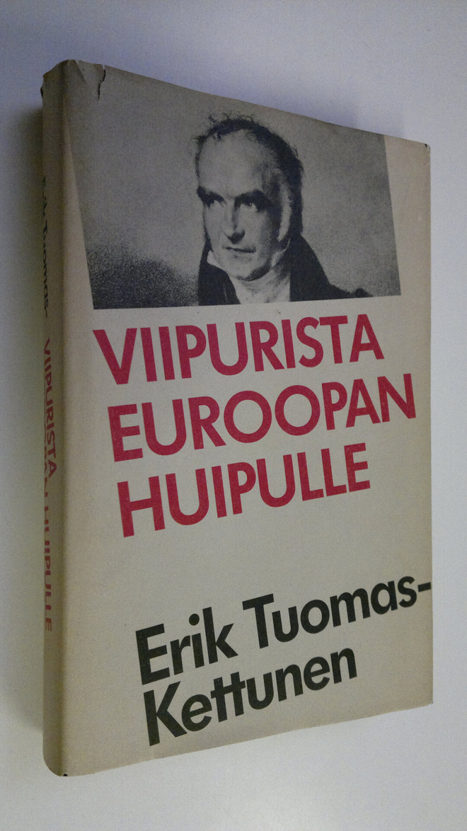 Erik Tuomas-Kettunen : Viipurista Euroopan huipulle