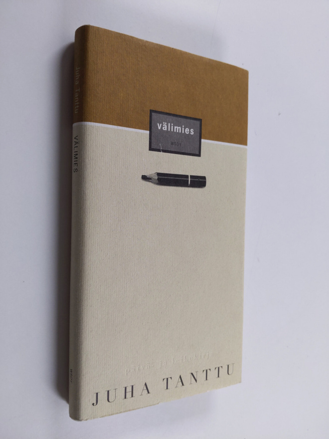 Juha Tanttu : Välimies - päivä- ja leikekirja