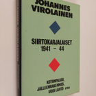 Johannes Virolainen : Siirtokarjalaiset 1941-44 : kotiinp... - pikkukuva 1