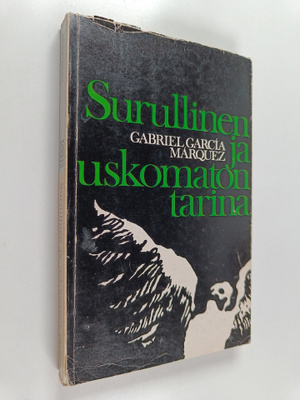 Gabriel Garcia Marquez : Surullinen ja uskomaton tarina :...
