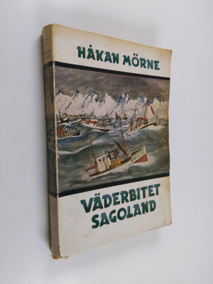Håkan Mörne : Väderbitet sagoland