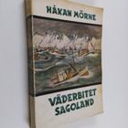 Håkan Mörne : Väderbitet sagoland - pikkukuva 1