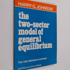 Harry G. Johnson : The two-sector model of general equili... - pikkukuva 1