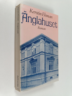 Kerstin Ekman : Änglahuset
