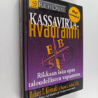 Robert T. Kiyosaki ym. : Kassavirtakvadrantti : Rikkaan i... - pikkukuva 1