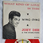 Joey Dee & The Starliters – What Kind Of Love Is This 7" sin - pikkukuva 1