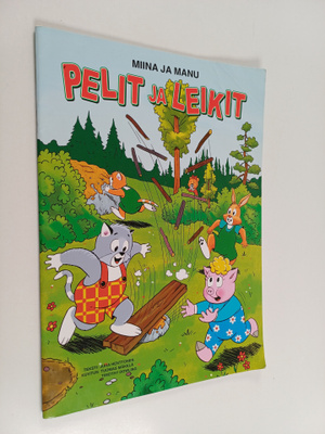 Juha Henttonen : Miina ja Manu : pelit ja leikit