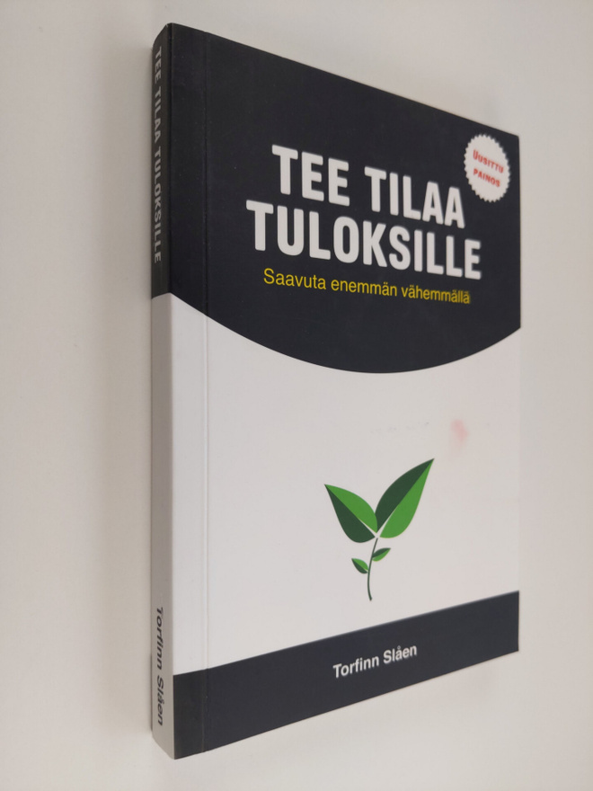 Torfinn Slåen : Tee tilaa tuloksille  : saavuta enemmän v...