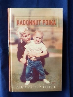 Greg Laurie: Kadonnut poika