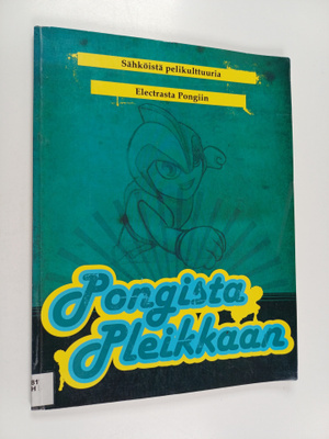 Sähköistä pelikulttuuria Electrasta Pongiin