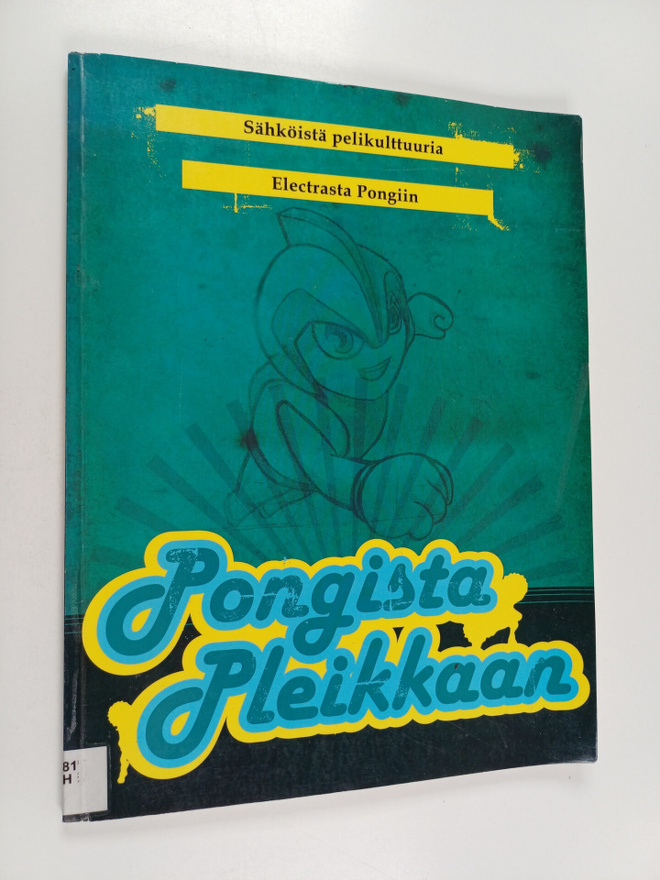 Sähköistä pelikulttuuria Electrasta Pongiin