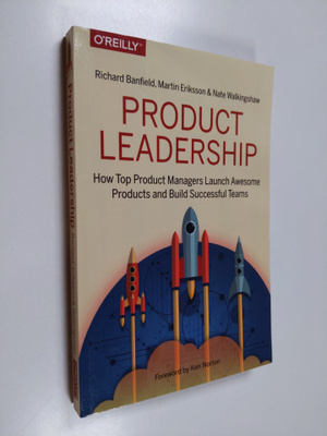 Richard Banfield : Product leadership : how top product m...