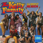 KELLY FAMILY - ALMOST HEAVEN - pikkukuva 1