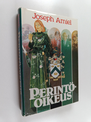 Joseph Amiel : Perintöoikeus 2 : romaani