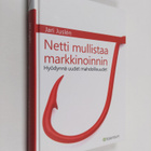 Jari Juslen : Netti mullistaa markkinoinnin : hyödynnä uu... - pikkukuva 1