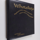 Janice Eaton Kilby : Velhotaikoja : Roppakaupalla huikeit... - pikkukuva 1