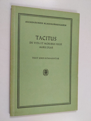 Publius Cornelius Tacitus : De vita et moribus Iulii Agri...