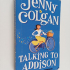 Jenny Colgan : Talking to Addison - pikkukuva 1
