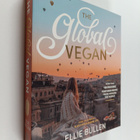 Ellie Bullen : The Global Vegan - More Than 100 Plant-Bas... - pikkukuva 1