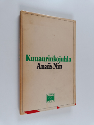Anais Nin : Kuuaurinkojuhla