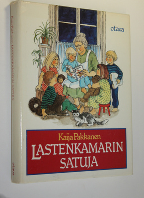 Kaija Pakkanen : Lastenkamarin satuja