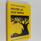 Selvarajan Yesudian : Nouse ja ole vapaa : ajatuksia ja p... - pikkukuva 1