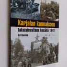 Ari Rautala : Karjalan kannaksen takaisinvaltaus kesällä ... - pikkukuva 1