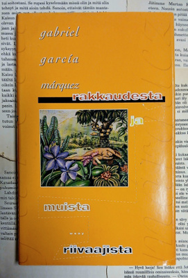 Gabriel Garcia Marquez - Rakkaudesta ja muista riivaajista