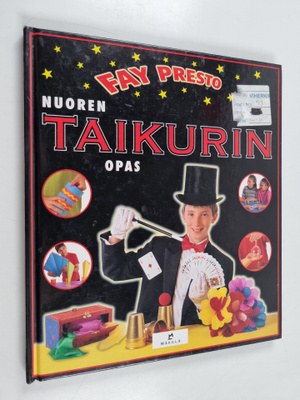 Fay Presto : Nuoren taikurin opas