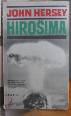 Johan Hersey: Hirošima, Tammi 1963. 2p. 111 s.