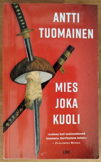 Antti Tuomainen: Mies joka kuoli