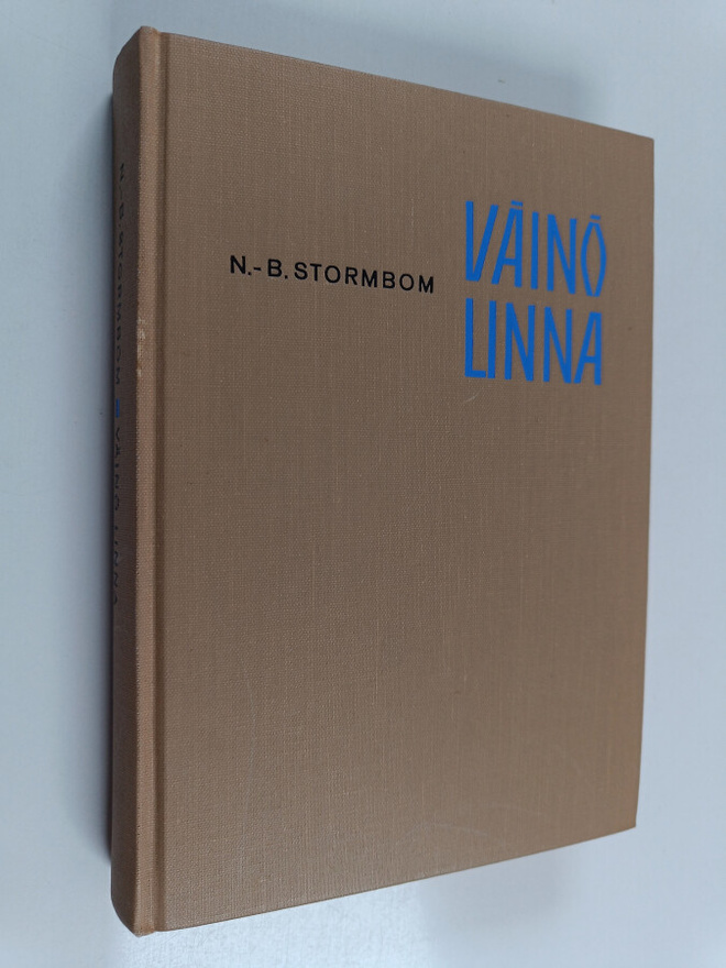 N.-B. Stormbom : Väinö Linna : kirjailijan tie