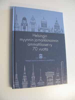 Helsingin myynnin ja markkinoinnin ammattilaiset ry 70 vu...