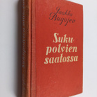 Jaakko Rugojev : Sukupolvien saatossa : proosa-valikoima ... - pikkukuva 1