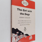 Anna Funder : The Girl with the Dogs - pikkukuva 1