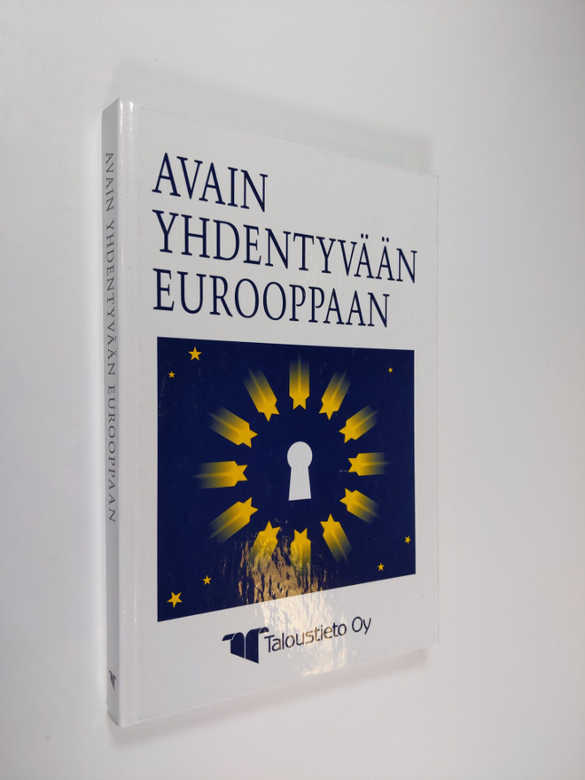 Katariina Koivumaa : Avain yhdentyvään Eurooppaan : eurok...