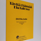 Kari (toim.) Nyländen : Täyttä elämää ekotalossa - pikkukuva 3
