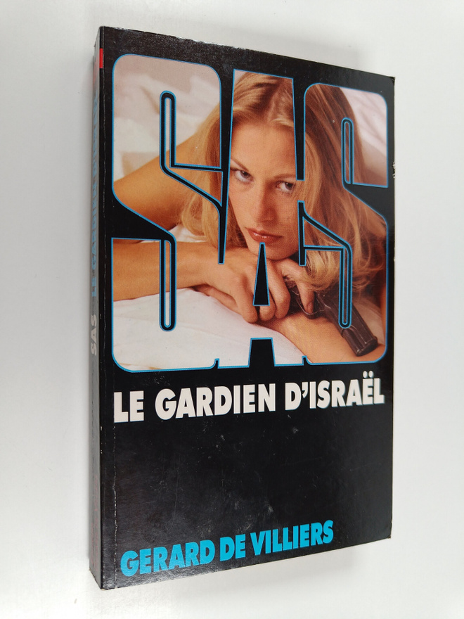 Gerard De Villiers : Le gardien d'Israel