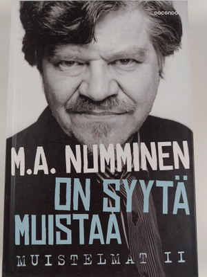 M. A. Numminen : On syytä muistaa : muistelmat II