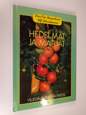 Lars-Eric Samuelsson : Hedelmät ja marjat : viljelyä ja r...